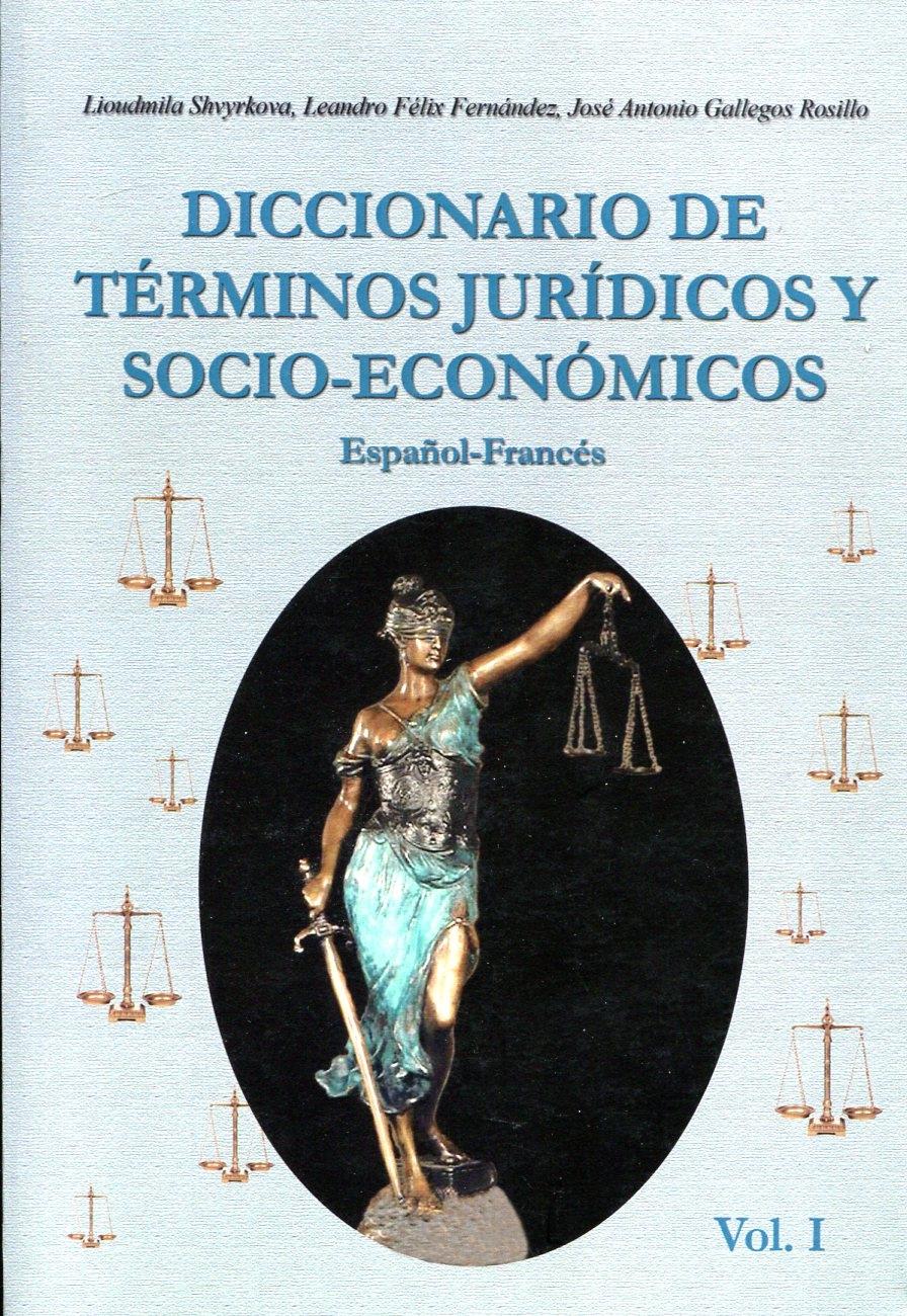 Diccionario de terminos juridicos y socio-económicos. Español-Francés "Set 2 Vol."