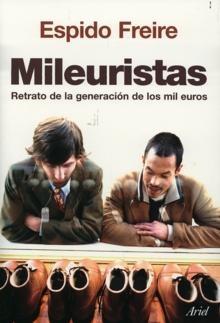 Mileuristas "Retrato de una generación de los mil euros"