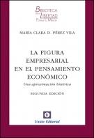 La figura empresarial en el pensamiento económico "Una aproximación histórica"