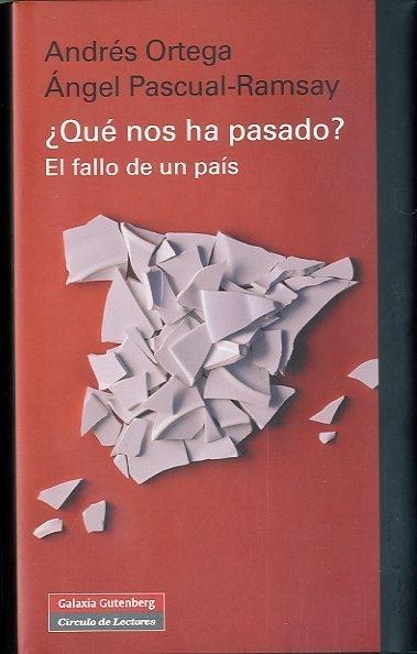 ¿Qué nos ha pasado? "El fallo de un país"