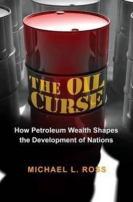 The Oil Course "How Petroleum Wealth Shapes the Development of Nations"