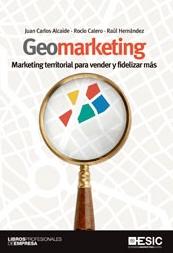 Geomarketing "Marketing territorial para vender y fidelizar más"