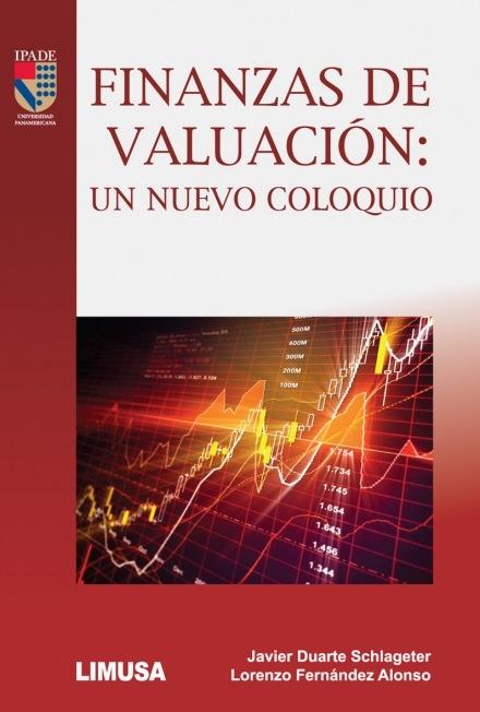 Finanzas de Valuación "Un nuevo coloquio"