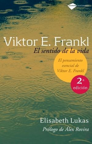 Viktor E. Frankl "El sentido de la vida"