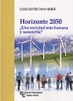 Horizonte 2050 "¿Una sociedad más humana y sostenible?"