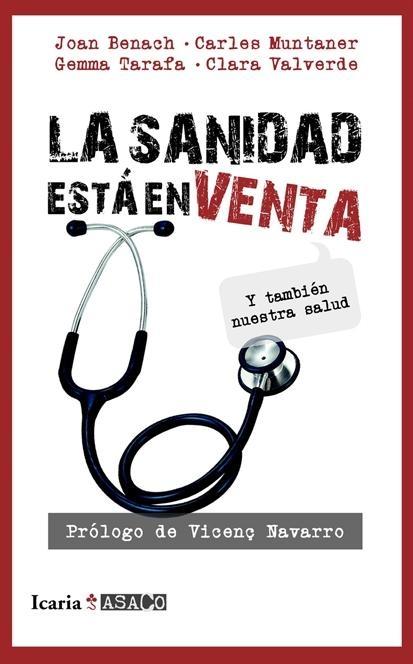 La sanidad está en venta "Y también nuestra salud"