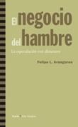 El negocio del hambre "La especulación con alimentos"