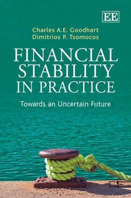 Financial Stability in Practice "Towards an Uncertain Future"