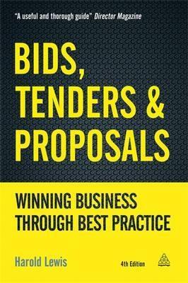 Bids, Tenders and Proposals "Winning Business Through Best Practice"