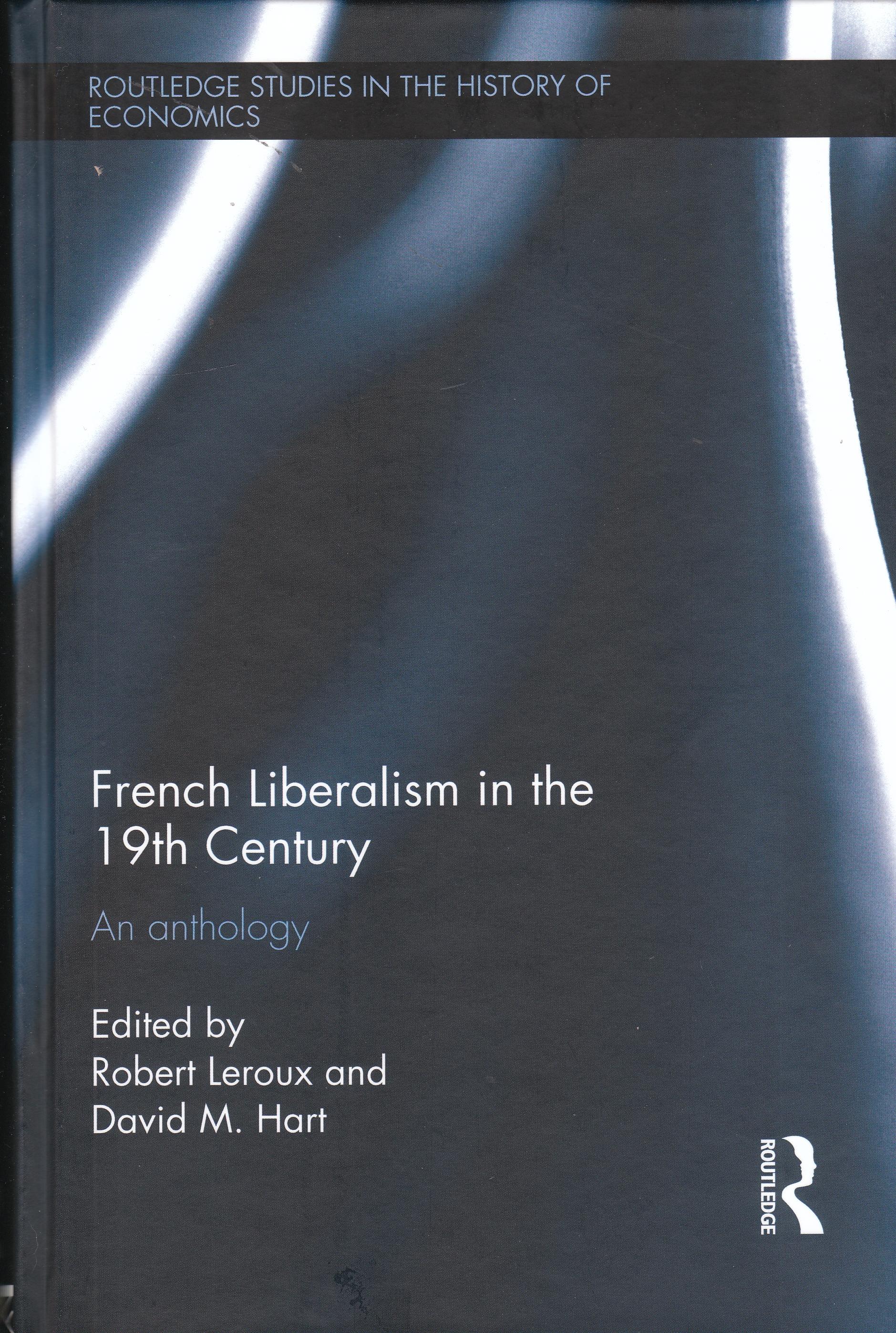 French Liberalism in the 19th Century "An Anthology"