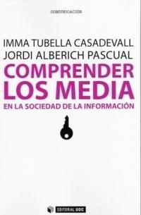 Comprender los Media en la sociedad de la información