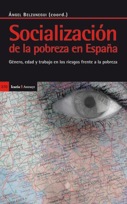 La socializacion de la pobreza "Género, edad y trabajo en los riesgos frente a la pobreza"