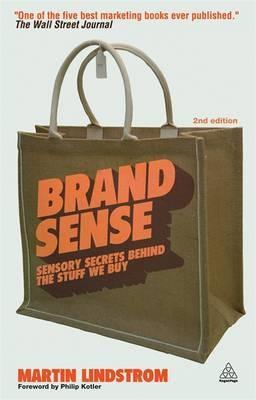 Brand Sense "Sensory Secrets Behind the Stuff We Buy"