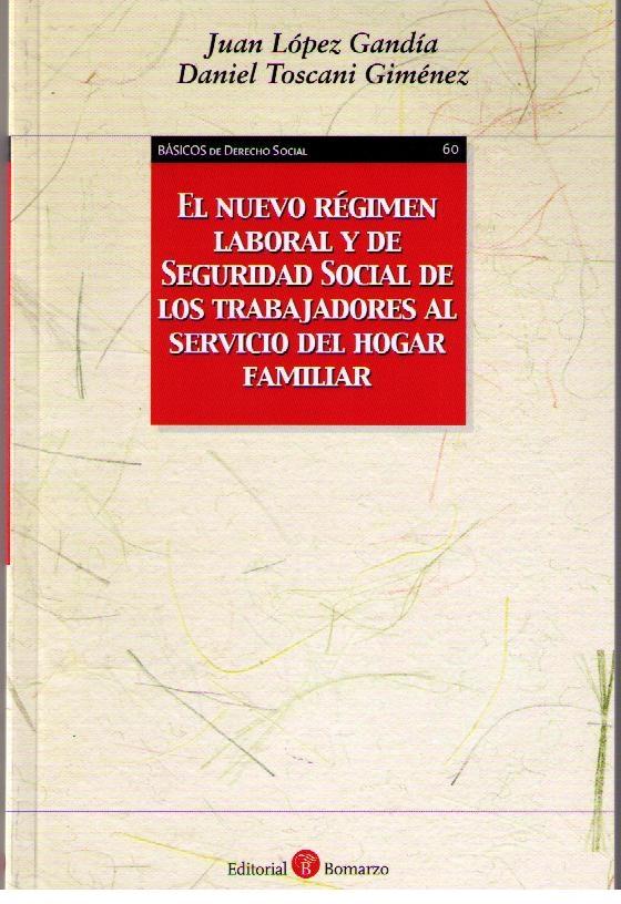 El nuevo  Régimen Laboral y de Seguridad Social de los Trabajadores al Servicio del Hogar Familiar