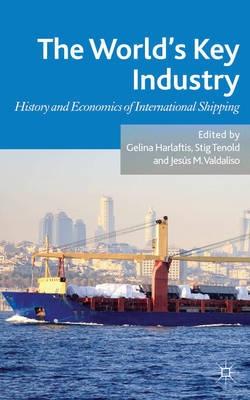 The World's Key Industry "History and Economics of International Shipping"