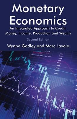 Monetary Economics "An Integrated Approach to Credit, Money, Income, Production and"