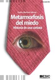 Metamorfosis del miedo "Historia de una corbata"