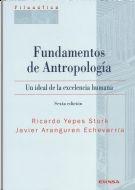 Fundamentos de antropología "Un ideal de la excelencia humana"