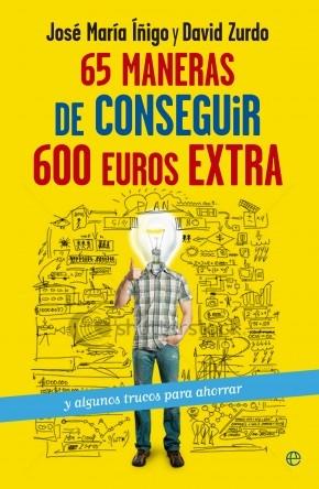 65 Maneras de conseguir 600 euros extra.