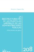 La reestructuración de las plantillas laborales en las Administraciones Públicas "ADMINISTRACIONES PUBLICAS, LA"