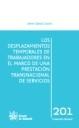 Los desplazamientos temporales de trabajadores en el marco de una prestación tra "PRESTACION TRANSNACIONAL DE SERVICIOS, LOS"