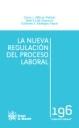 La nueva regulación del proceso laboral