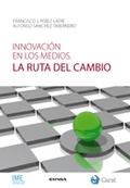 Innovación en los medios "La ruta del cambio"