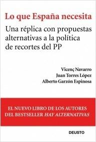 Lo que españa necesita una replica con propuestas alternativas a los recortes del PP