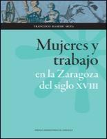 Mujeres y trabajo en la Zaragoza del siglo XVIII