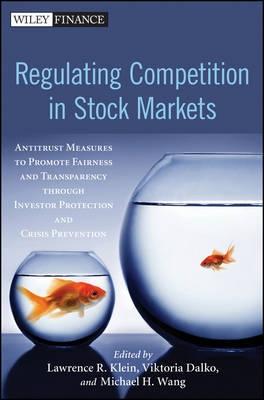 Regulating Competition in Stock Markets "Antitrust Measures to Promote Fairness and Transparency Through"