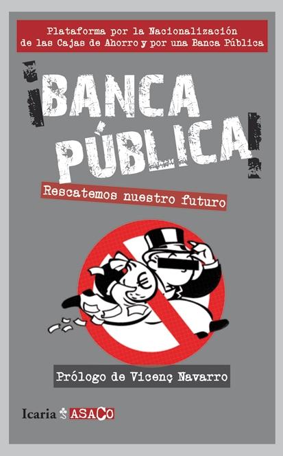 Banca publica "Rescatemos nuestro futuro"