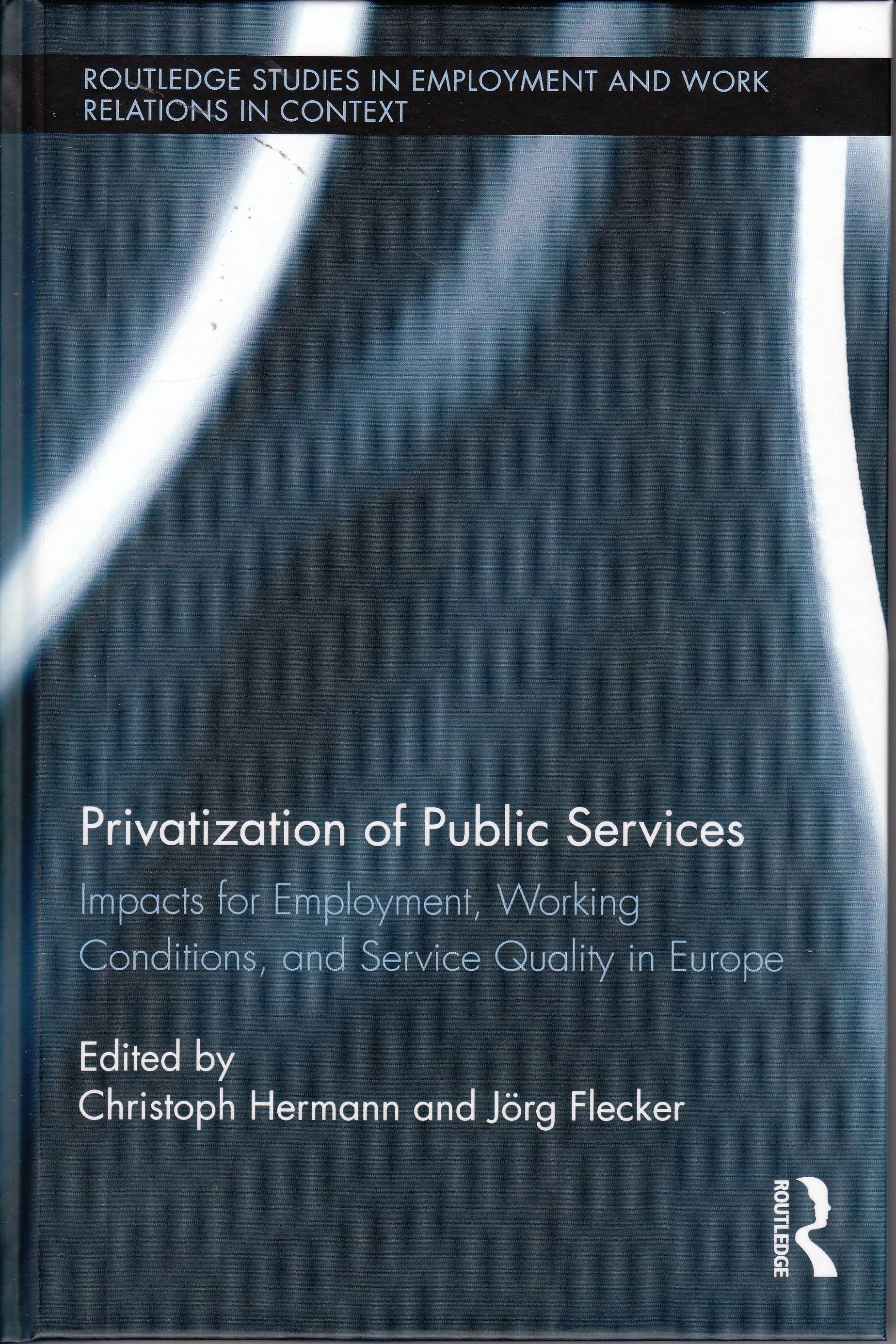 Privatization of Public Services "Impacts for Employment, Working Conditions, and Service Quality"
