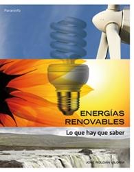 Energías renovables "Lo que hay que saber"