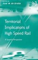 Territorial Implications of High Speed Rail "A Spanish Perspective"