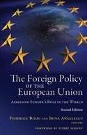 The Foreign Policy of the European Union "Assessing Europe's Role in the World"