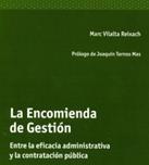 La encomienda de gestión "Entre la Eficacia Administrativa y la Contratación Pública"