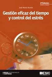 Gestión eficáz del tiempo y control del estrés