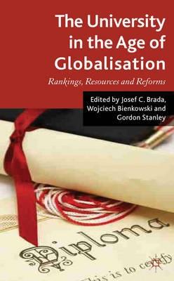 The University in the Age of Globalization "Rankings, Resources and Reforms"