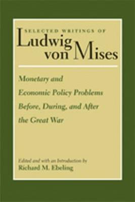 Monetary and Economic Policy Problems Before, During and After the Great War