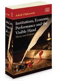 Institutions, Economic Performance And The Visible Hand "Theory and Evidence"