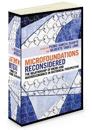 Microfoundations Reconsidered "The Relationship of Micro and Macroeconomics in Historical Persp"