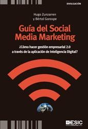 Guía del Social Media Marketing "¿Cómo hacer Gestión Empresarial 2.0 a través de la aplicación de"