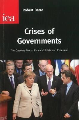 Crises of Governments "The Ongoing Global Financial Crisis & Recession"
