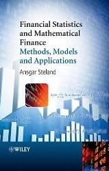 Financial Statistics and Mathematical Finance "Methods, Models and Applications"