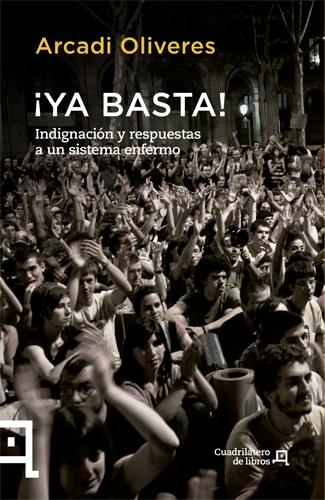 ¡Ya basta! indignación y respuestas a un sistema enfermo