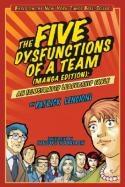 The Five Dysfunctions of a Team "An Illustrated Leadership Fable"