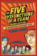 The Five Dysfunctions of a Team "An Illustrated Leadership Fable"