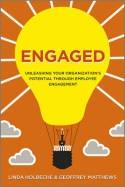 Engaged Unleashing Your Organization's Potential Through Employee Engagement