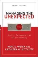 Managing the Unexpected "Resilient Performance in an Age of Uncertainty"