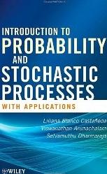 Introduction to Probability and Stochastic Processes with Applications